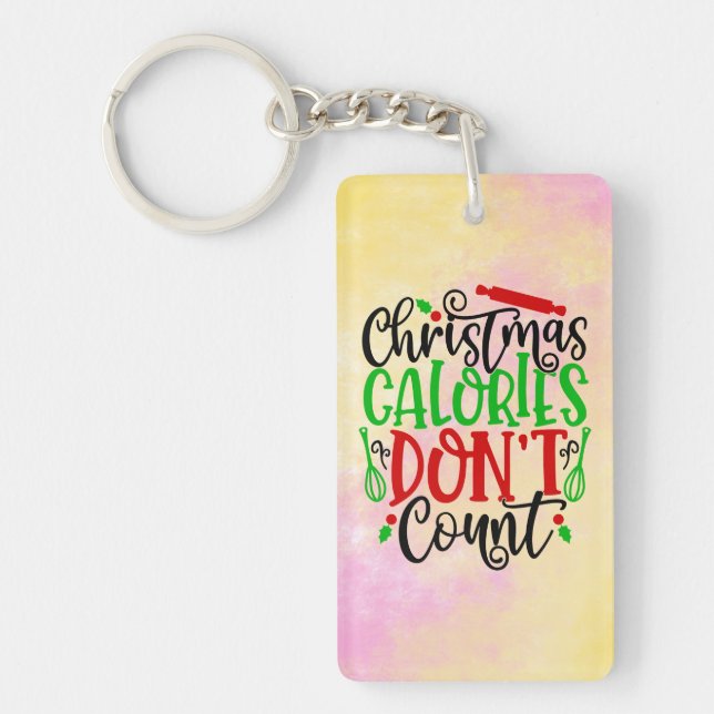 Christmas Calories Don’t Count-50258 Key Ring (Front)