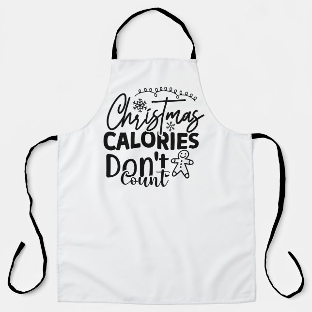 Christmas Calories Don't Count Apron (Front)