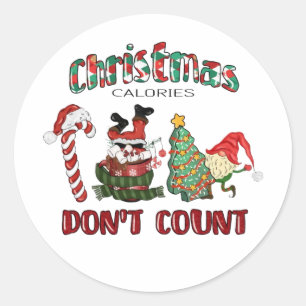 Christmas Calories Don't Count Classic Round Sticker