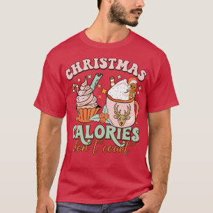 Christmas Calories Dont Count Funny Cupcake Hot Co T-Shirt