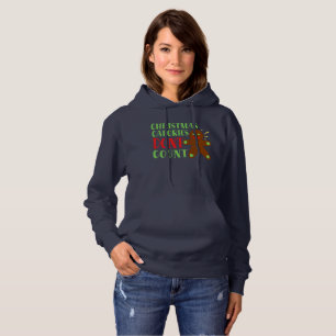 CHRISTMAS CALORIES DON'T COUNT HOODIE