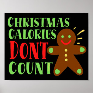 CHRISTMAS CALORIES DON'T COUNT                     POSTER