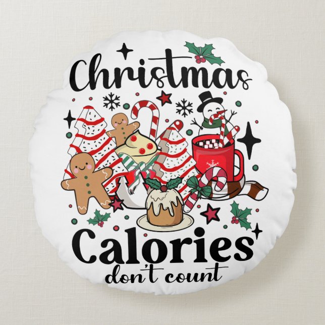 Christmas Calories Don't Count Round Cushion (Front)