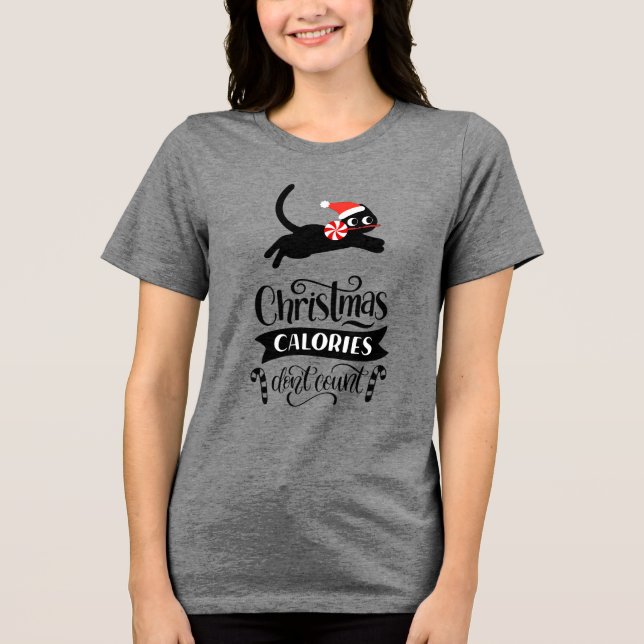Christmas Calories Don't Count  Tri-Blend Shirt (Front)