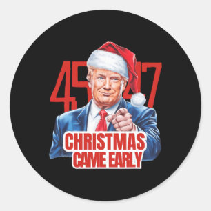 Christmas Came Early Funny Donald Trump Santa Clau Classic Round Sticker