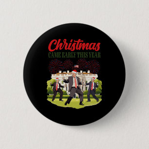 Christmas Came Early This Year Funny Santa Trump P 6 Cm Round Badge