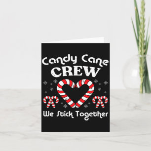 Christmas Candy Cane Crew Stick Together Xmas Wome Card