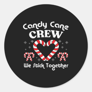 Christmas Candy Cane Crew Stick Together Xmas Wome Classic Round Sticker