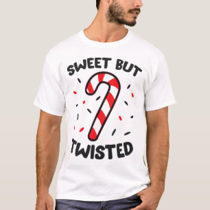 Christmas Candy Cane Sweet But Twisted  T-Shirt