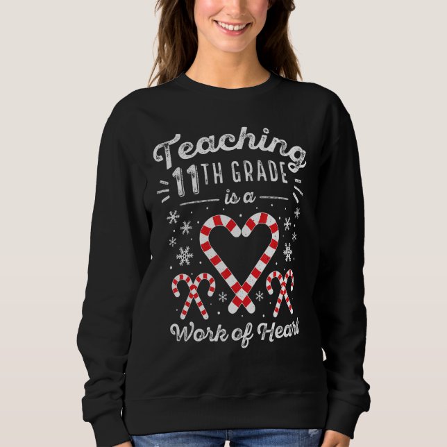 Christmas Candy Cane Work Heart Eleventh 11th Grad Sweatshirt (Front)