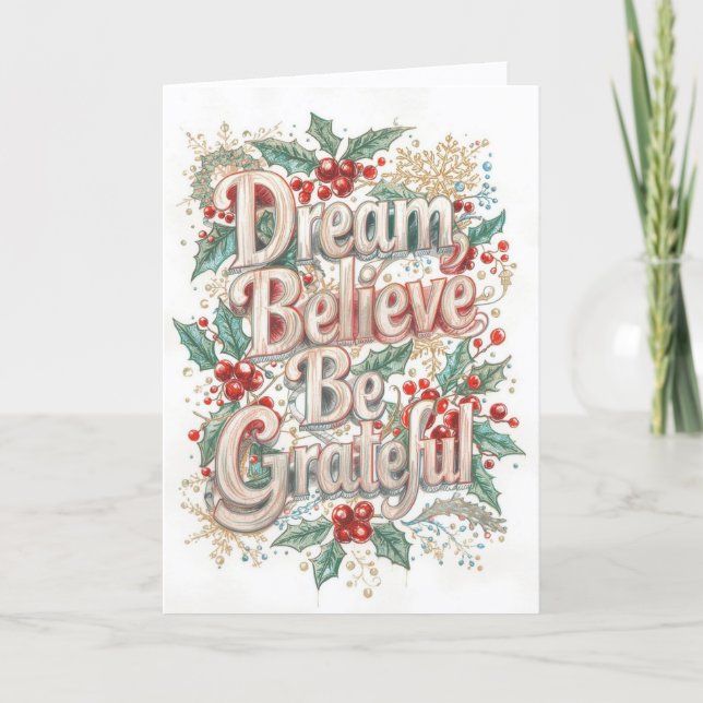 Christmas Card - Dream, Believe, Be Grateful (B) (Front)