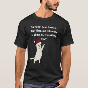 Christmas Cat Cat Not Allow To Climb Christmas Tre T-Shirt