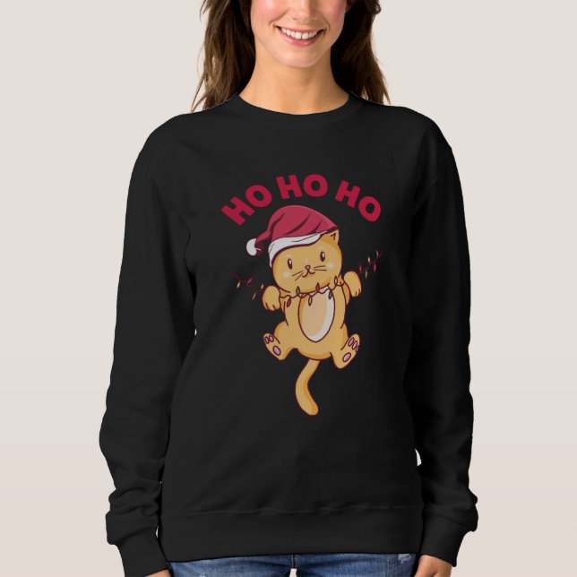 Christmas Cat Ho Ho Ho Sweatshirt (Front)