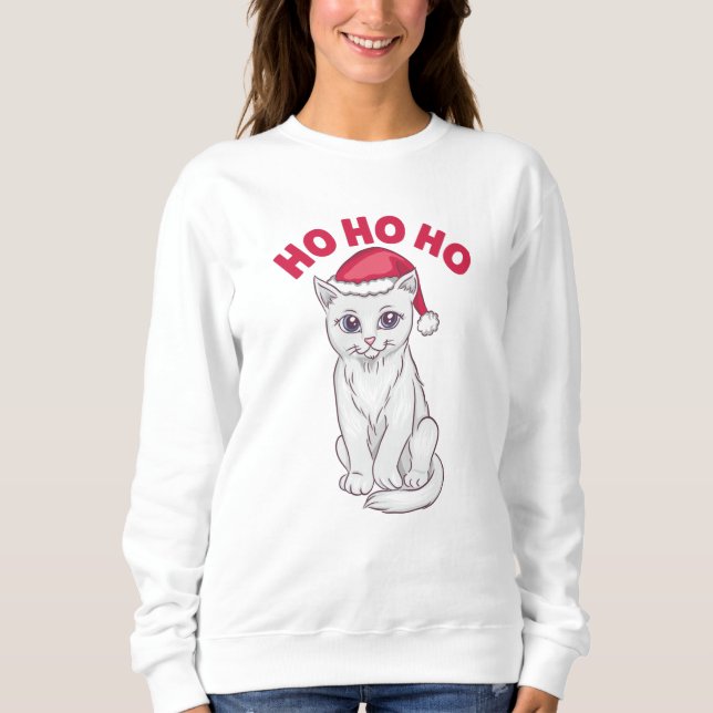 Christmas Cat Ho Ho Ho Sweatshirt (Front)