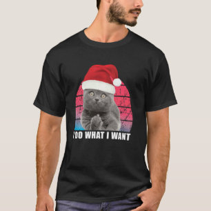 Christmas Cat Retro I Do What I Want Cat Funny Cat T-Shirt