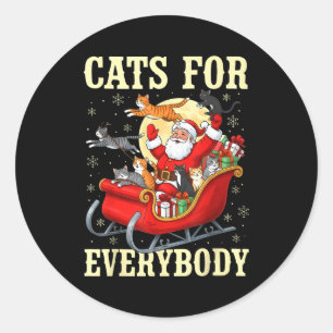 Christmas Cats For Everybody Santa Lover Holiday  Classic Round Sticker