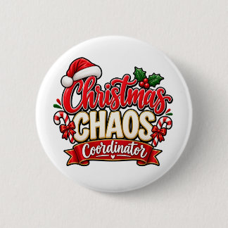 Christmas Chaos Coordinator Festive Holiday Design 6 Cm Round Badge
