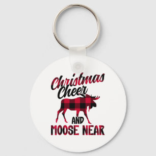 Christmas Cheer And Moose Near - Moose 2  Key Ring