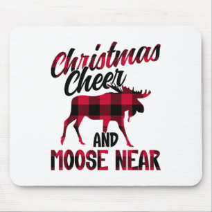 Christmas Cheer And Moose Near - Moose 2 Mouse Pad