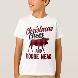 Christmas Cheer And Moose Near - Moose 2 T-Shirt