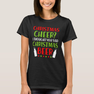 Christmas Cheer Christmas Beer  Christmas Apparel T-Shirt