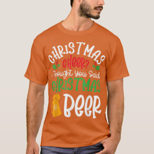 Christmas Cheer Christmas Beer Xmas Party Holiday T-Shirt
