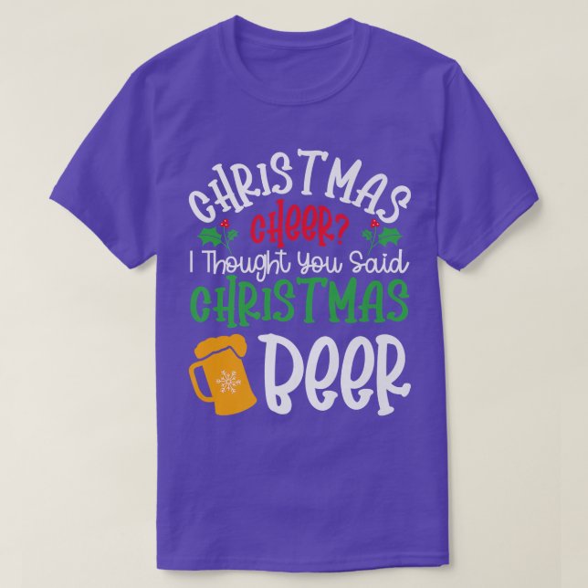 Christmas Cheer Christmas Beer Xmas Party Holiday  T-Shirt (Design Front)