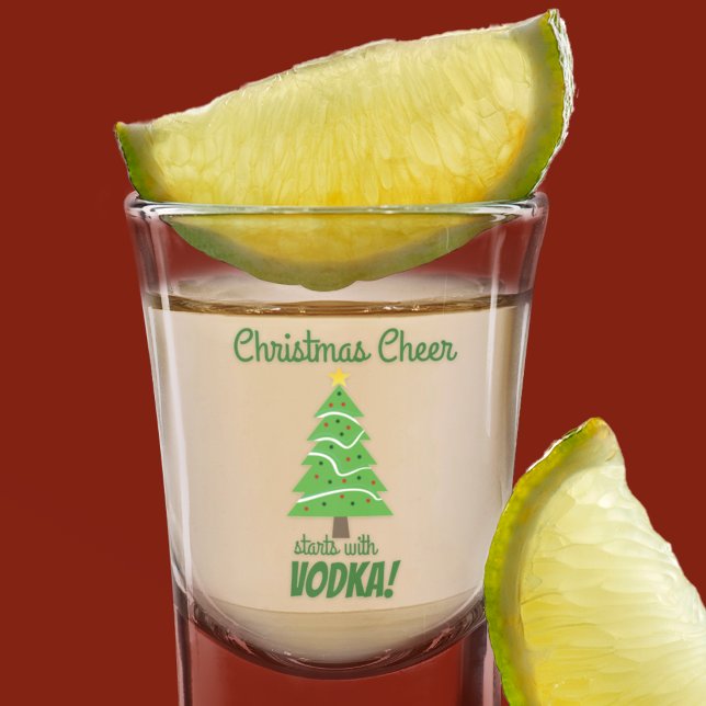 Christmas Cheer Starts With Vodka Funny Holiday Shot Glass (A great Christmas gift shot glass. Cheers to Vodka this holiday season.)