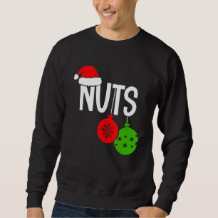 Christmas Chest Nuts Christmas Couple Mr and Mrs L Sweatshirt
