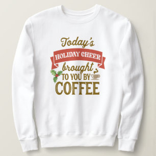 Christmas Coffee Sweatshirt - Cosy Women's Holiday