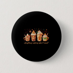 Christmas Colories Don't Count Gingerbread Men Hot 6 Cm Round Badge