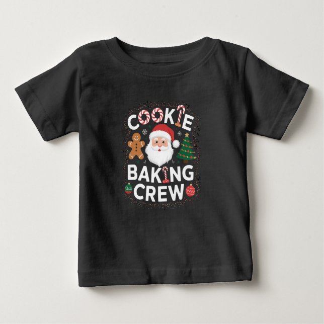 Christmas Cookie Baking Crew Family Christmas  Baby T-Shirt (Front)