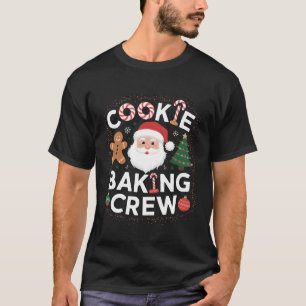 Christmas Cookie Baking Crew Family Christmas frie T-Shirt