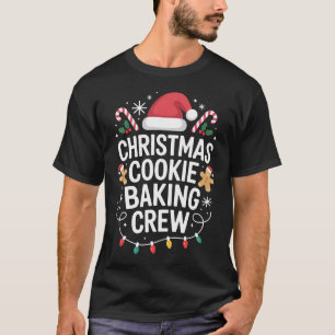 Christmas Cookie Baking Crew For Festive Baking En T-Shirt