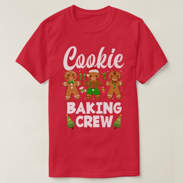 Christmas Cookie Baking Crew Gingerbread Christmas T-Shirt (Design Front)
