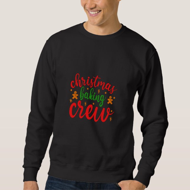 Christmas Cookie Baking Crew Sweatshirt (Front)