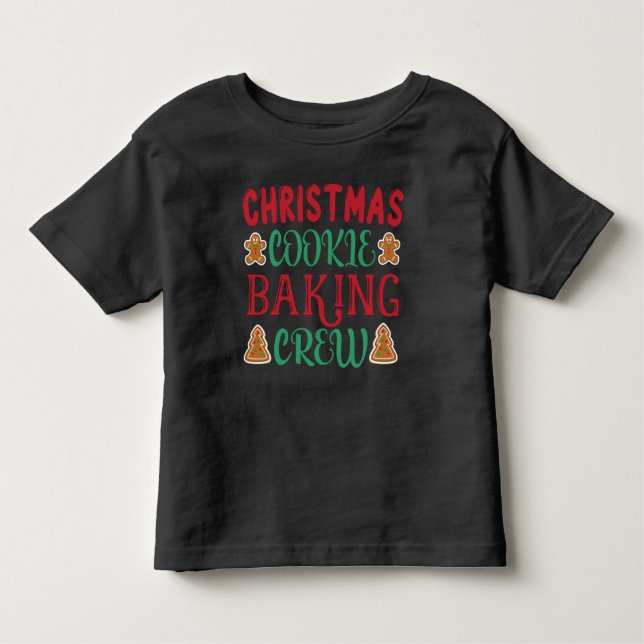 Christmas Cookie Baking Crew Toddler T-Shirt (Front)