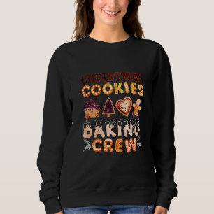 Christmas Cookie Baking Crew Xmas Cookie Exchange  Sweatshirt
