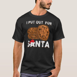 Christmas Cookies  I Put Out For Santa Xmas Pajama T-Shirt
