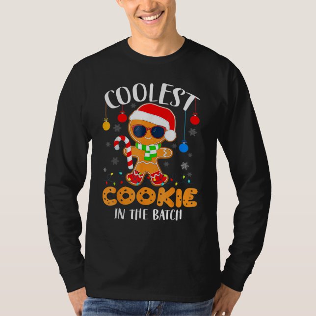 Christmas Coolest Cookie In The Batch Gingerbread  T-Shirt (Front)