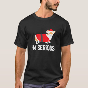 Christmas Corgi Im Serious Holiday T-Shirt