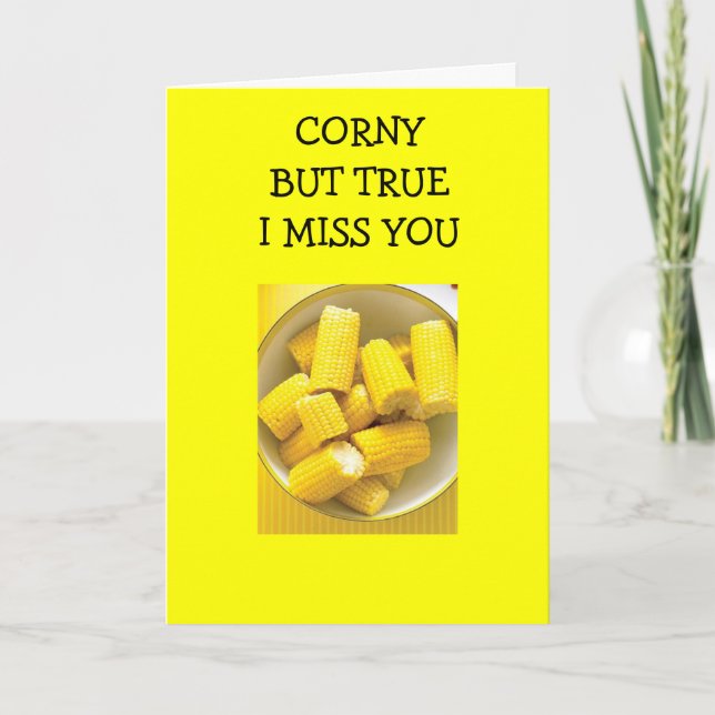 CHRISTMAS-CORNY BUT TRUE I MISS YOU HOLIDAY CARD (Front)