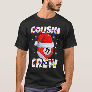 Christmas Cousin Crew 11 Ball Billiard Pajamas Fam T-Shirt