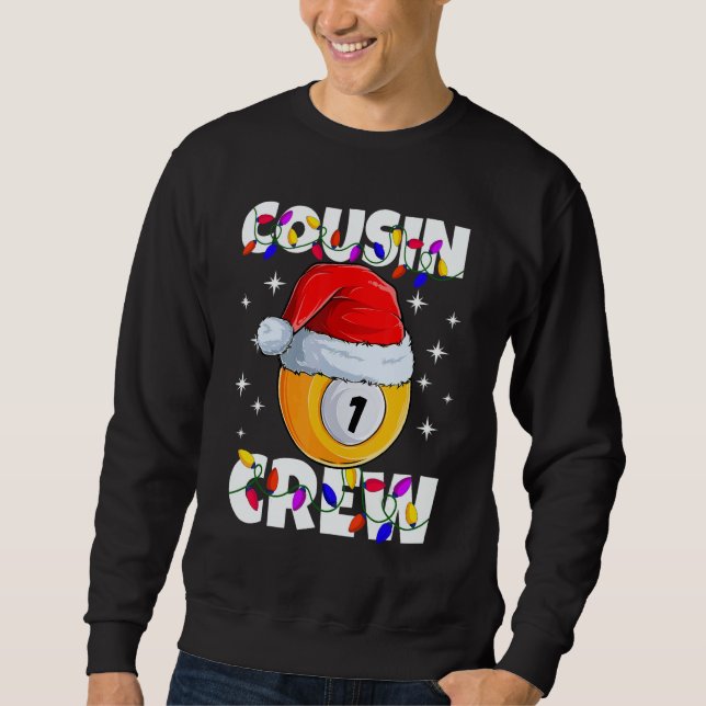 Christmas Cousin Crew 1 Ball Billiard Pajamas Fami Sweatshirt (Front)