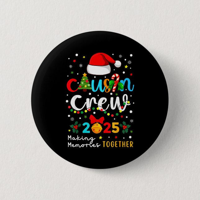 Christmas Cousin Crew 2025 Santa Kids Men Women Fa 6 Cm Round Badge (Front)