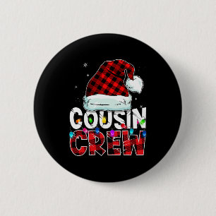Christmas Cousin Crew Buffalo red plaid Pyjamas Fa 6 Cm Round Badge