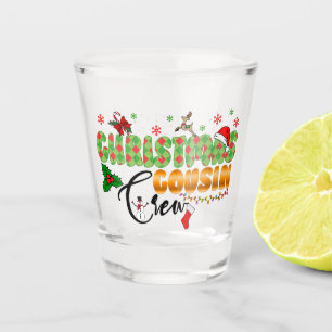 Christmas Cousin Crew Family Reunion  Shot Glass