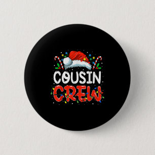 Christmas Cousin Crew Santa Hat Men Women Kids  6 Cm Round Badge