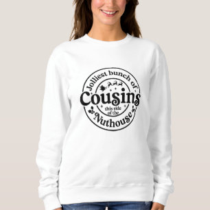 Christmas Cousins  Sweatshirt
