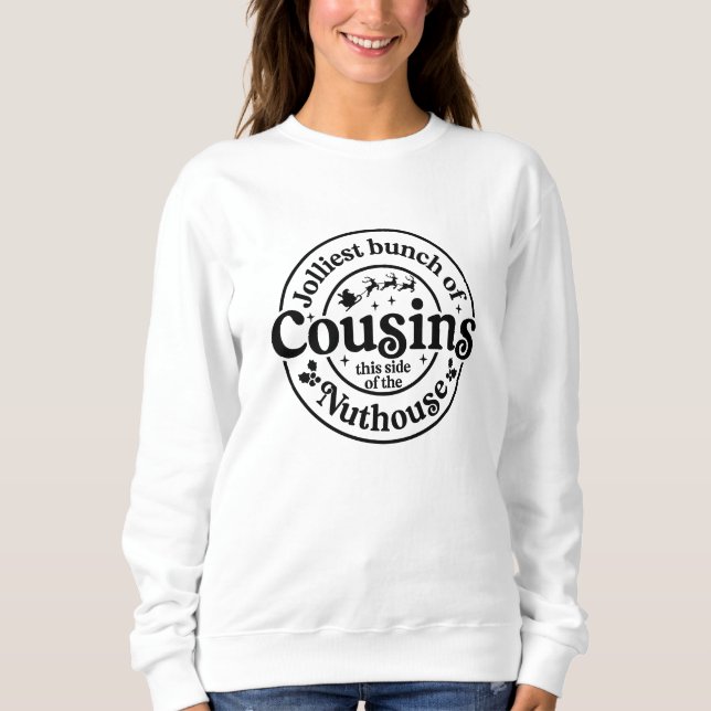 Christmas Cousins  Sweatshirt (Front)